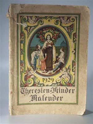 Theresien Kinder Kalender 1929. Ein Jahrbuch für die liebe Jugend insbesondere für die Mitglieder...