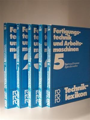 Lueger Lexikon der Technik. Fertigungstechnik und Arbeitsmaschinen von A-Z. Techniklexikon in 5 B...