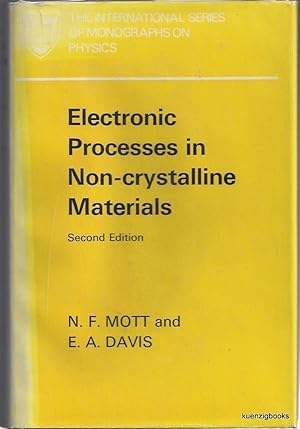 Image du vendeur pour Electronic Processes in Non-crystalline Materials mis en vente par Kuenzig Books ( ABAA / ILAB )