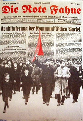 Die Rote Fahne. Konstituierung der Kommunistischen Partei. Foto- und Faksimileplakat mit Rotdruck...