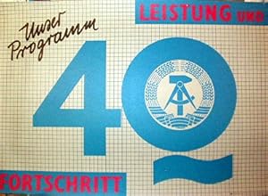 Unser Programm 40 (Jahre) Leistung und Fortschritt. Typographisches Plakat mit Gestaltungselement...