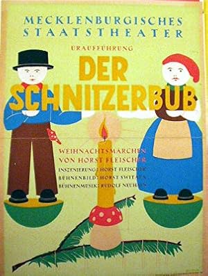 Der Schnitzerbub. Weihnachtsmärchen von H. Fleischer. Uraufführung Mecklenburgisches Staatstheate...