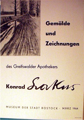 Konrad Sakus. Gemälde und Zeichnungen des Greifswalder Apothekers. Museum der Stadt Rostock. Farb...