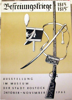 Befreiungskriege 1813 - 1815. Ausstellung im Museum der Stadt Rostock. Farbiges Bildplakat.