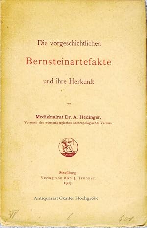 Die vorgeschichtlichen Bernsteinartefakte und ihre Herkunft.