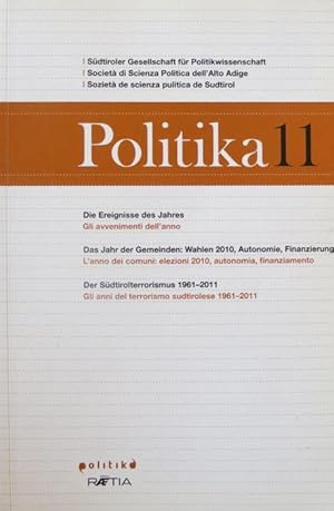 Bild des Verkufers fr Politika 11: Jarbuch fr Politik = annuario di politica = anuer de pulitica.: A cura della Societ di scienza politica dell'Alto Adige. zum Verkauf von Studio Bibliografico Adige