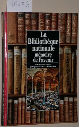 Bild des Verkufers fr Histoire La Bibliothque Nationale, mmoire de l avenir. Dcouvertes Gallimard 88. zum Verkauf von Versandantiquariat Kerstin Daras