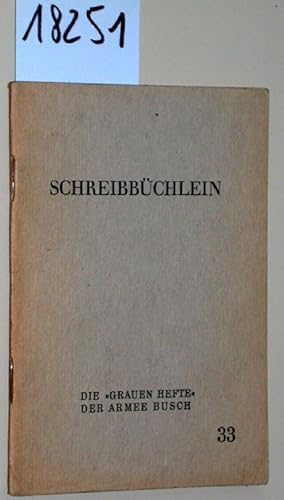 Schreibbüchlein. = Die. (Schriftenreihe zur Truppenbetreuung.