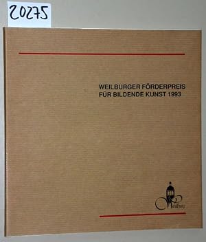 Image du vendeur pour Weilburger Frderpreis fr Bildende Kunst 1993 :. Ausstellung vom 2. bis 25. Juli 1993. (Preistrger: Albert Borschadt - Ren Rong. Ausstellung: Zhomas Bing - Michaele Brll - Erik Carstensen - Roland Diehl - Thomas Erdelmeier - Melanie Hede - Frank Heggemann - Kerstin Henschel - Martin Koroscha - Janetta Napp - Sigrid Torff - Ines Trost - Wang Fu) mis en vente par Versandantiquariat Kerstin Daras