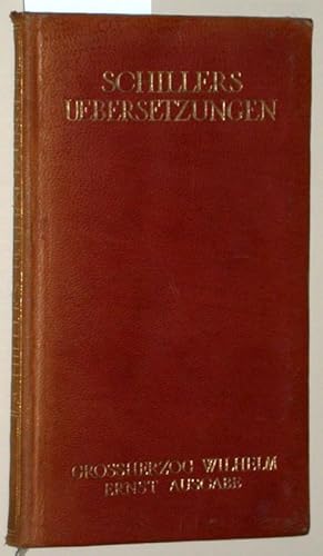 Image du vendeur pour Uebersetzungen. = Grossherzog Wilhelm Ernst Ausgabe. Diese Ausgabe wurde herausgegeben im Auftrage von Alfred Walter Heymel. Harry Graf Kessler und Emery Walker leiteten den Druck, der besorgt wurde von Breitkopf & Hrtel in Leipzig. Eric Gill zeichnete die Titel. Herausgeber dieses Bandes ist: Albert Kster. (Einzelausgabe parallel zur sechsbndigen Ausgabe). mis en vente par Versandantiquariat Kerstin Daras