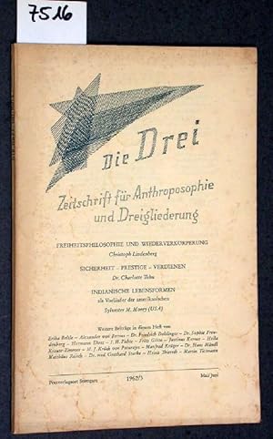 Die Drei. Monatsschrift für Anthroposophie - Dreigliederung und Goetheanismus . 1962/3, Mai/Juni.