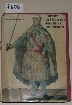 Imagen del vendedor de Histoire de l Ordre des Templiers et les Croisades. Tome premier. a la venta por Versandantiquariat Kerstin Daras