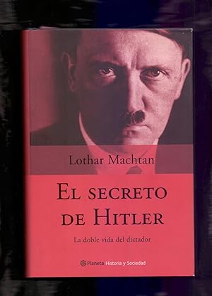 Image du vendeur pour EL SECRETO DE HITLER - LA DOBRE VIDA DEL DICTADOR - mis en vente par Libreria 7 Soles