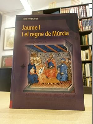 Image du vendeur pour Jaume I i el Regne de Mrcia. mis en vente par LLIBRERIA KEPOS-CANUDA