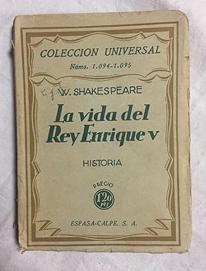 LA VIDA DEL REY ENRIQUE V. Historia. La traducción del inglés ha sido hecha por Luis Astrana Marín