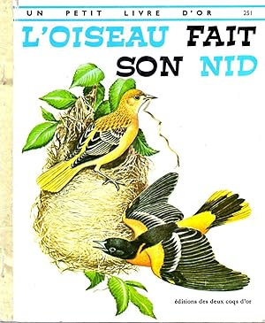 L'oiseau fait son Nid