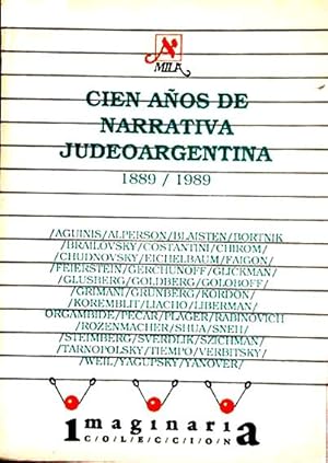 Immagine del venditore per Cien Aos de Narrativa Judeoargentina. 1889/1989 venduto da Lirolay