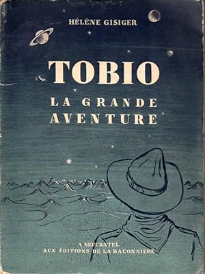 Imagen del vendedor de Tobio. La grande aventure a la venta por L'ivre d'Histoires