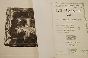 Seller image for LE BAISER-LA FRANCE LIBERTINE for sale by Librairie RAIMOND