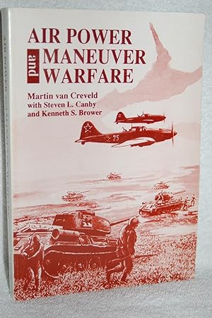 Imagen del vendedor de Air Power and Maneuver Warfare a la venta por Books by White/Walnut Valley Books