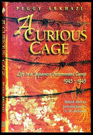Seller image for A Curious Cage: Life in a Japanese Internment Camp 1943-1945 for sale by Don's Book Store