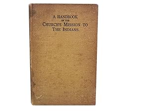 A Handbook of the Church's Mission to the Indians