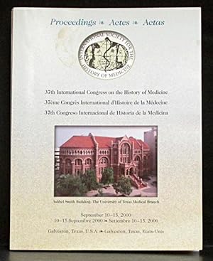 Proceedings: 37th International Congress on the History of Medicine September 2000