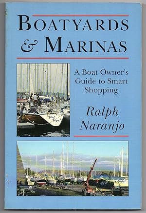 Seller image for Boatyards and Marinas: a Boat Owners Guide to Smart Shopping for sale by biblioboy