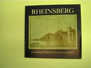 Rheinsberg eine märkische Residenz des 18. Jahrhunderts, Ausstellung zur 650-Jahrfeier vom 21. - ...