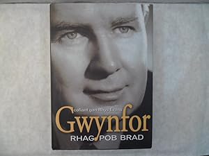 GWYNFOR: Rhag Pob Brad