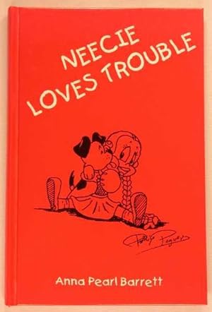 Image du vendeur pour Neecie Loves Trouble mis en vente par Lotzabooks