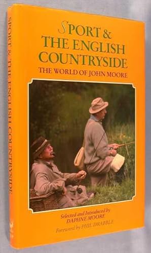 Sport & the English Countryside: The World of John Moore