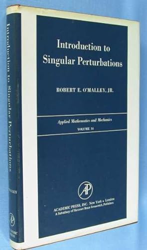 Seller image for Introduction to Singular Perturbations (Applied Mathematics and Mechanics, Vol 14) for sale by Lotzabooks