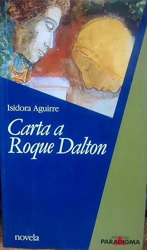 Imagen del vendedor de Carta a Roque Daltn. Novela a la venta por Librera Monte Sarmiento