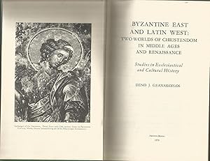 Byzantine East and Latin West: Two Worlds of Christendom in the Middle Ages and Renaissance