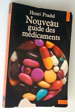 Seller image for Nouveau Guide des mdicaments for sale by Claudine Bouvier