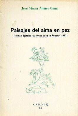 Bild des Verkufers fr PAISAJES DEL ALMA EN PAZ. Premio Ejrcito 1972. zum Verkauf von angeles sancha libros