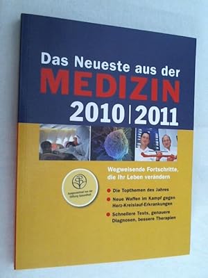 Das Neueste aus der Medizin 2010/2011: Wegweisende Fortschritte, die Ihr Leben verändern