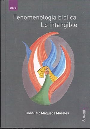 Imagen del vendedor de FENOMENOLOGIA BIBLICA LO INTANGIBLE 1EDICION (Dedicatoria y FIRMA de la AUTORA) a la venta por CALLE 59  Libros