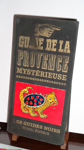 Guide De La Provence Mystèrieuse
