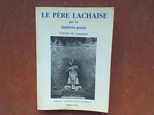 Seller image for Le Pre-Lachaise par les timbres postes for sale by Librairie de la Garenne