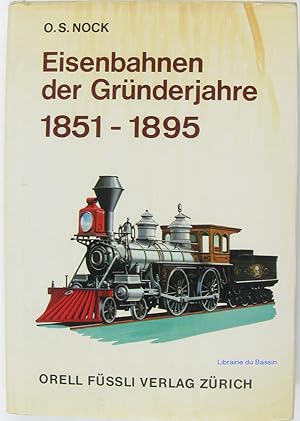 Eisenbahnen der Gründerjahre 1851-1895
