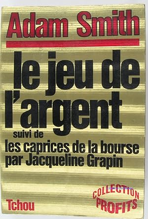 Bild des Verkufers fr Le jeu de l'argent suivi de Les caprices de la bourse zum Verkauf von Librairie du Bassin