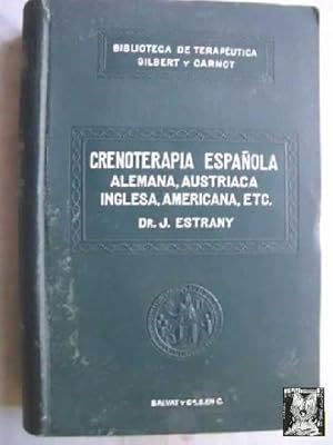 Imagen del vendedor de CRENOTERAPIA ESPAOLA, ALEMANA, AUSTRACA, INGLESA, AMERICANA, ETC a la venta por Librera Maestro Gozalbo