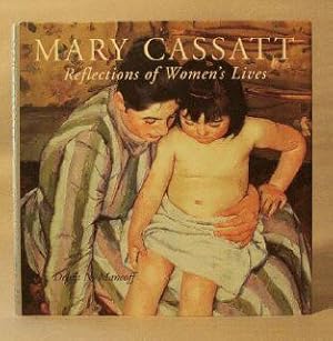 Seller image for Mary Cassatt: Reflections of Women's Lives for sale by Books & Bidders Antiquarian Booksellers