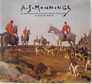 Seller image for A. J. Munnings an Appreciation of the Artist and a Selection of His Paintings for sale by Horsham Rare Books