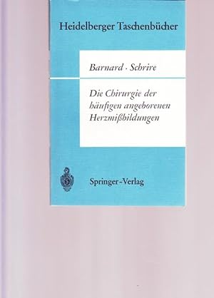 Die Chirurgie der häufigen angeborenen Herzmißbildungen. Heidelberger Taschenbücher.