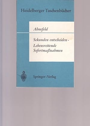 Imagen del vendedor de Sekunden entscheiden - Lebensrettende Sofortmanahmen. Heidelberger Taschenbcher. a la venta por Ant. Abrechnungs- und Forstservice ISHGW