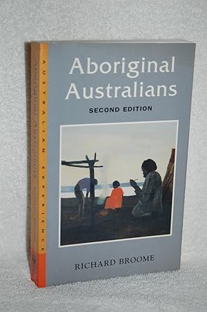 Aboriginal Australians; Black Responses to White Dominance 1788-1994