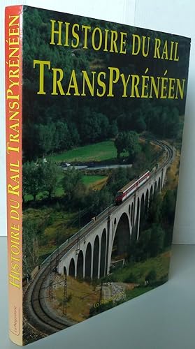 Imagen del vendedor de Histoire du rail transpyreneen a la venta por Librairie Thot